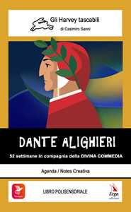 Image of Dante Alighieri. 52 settimane in compagnia della Divina Commedia....