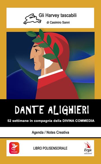 Dante Alighieri. 52 settimane in compagnia della Divina Commedia. Con video e materiali fruibili con QR Code - Marino Cassini - Libro ERGA 2023, Gli Harvey tascabili | Libraccio.it