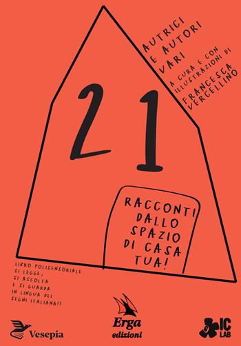 21 racconti dallo spazio di casa tua! Con video  - Libro ERGA 2024 | Libraccio.it