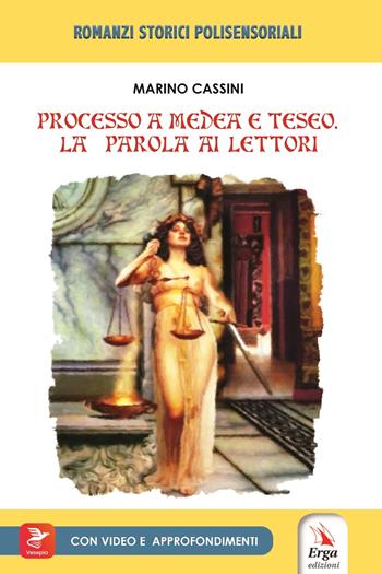 Processo a Medea e Teseo. La parola ai lettori. Con video e materiale digitale per download e accesso on line - Marino Cassini - Libro ERGA 2025, Storia | Libraccio.it