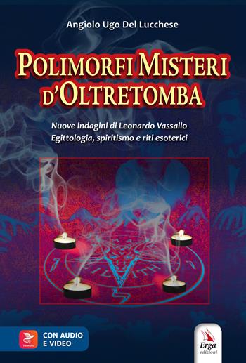 Polimorfi misteri d'oltretomba - Angiolo Ugo Del Lucchese - Libro ERGA 2023 | Libraccio.it