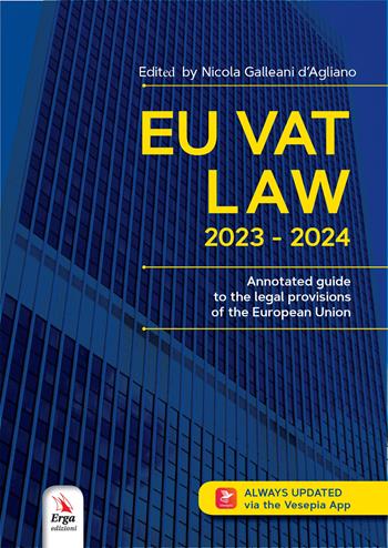 Eu vat law 2023-2024 - Nicola Galleani D'Agliano - Libro ERGA 2025 | Libraccio.it