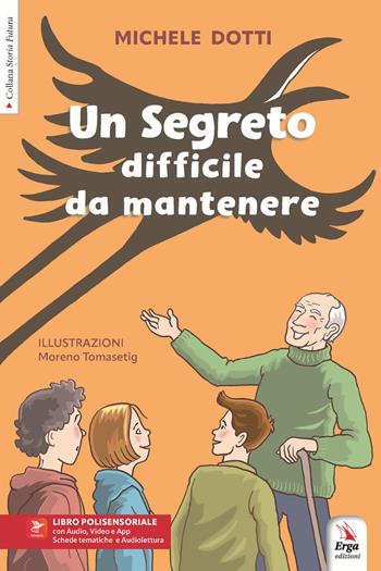 Un segreto difficile da mantenere - Michele Dotti - Libro ERGA 2023 | Libraccio.it