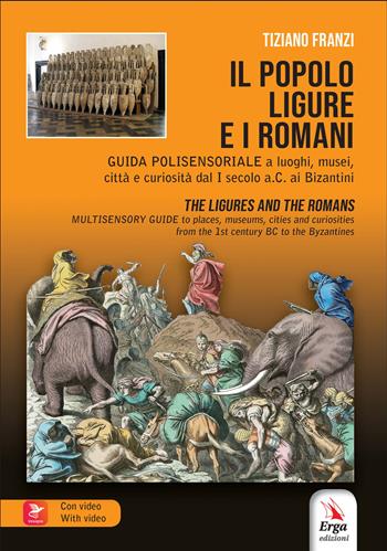 Il popolo ligure e i Romani-The ligures and the Romans. per accesso online - Tiziano Franzi - Libro ERGA 2024 | Libraccio.it