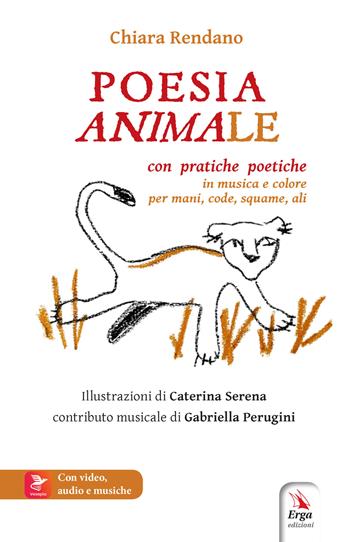 Poesia animale. per accesso online - Chiara Rendano - Libro ERGA 2024 | Libraccio.it