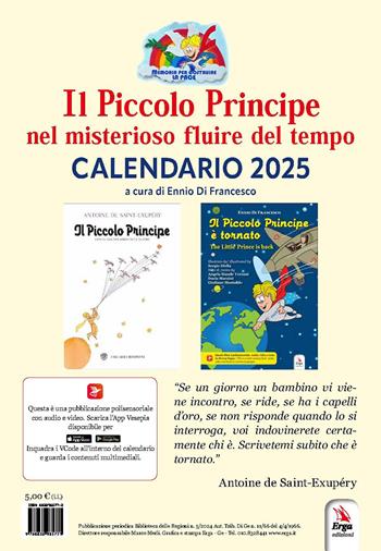 Il Piccolo Principe nel misterioso fluire del tempo. Calendario 2025 - Ennio Di Francesco - Libro ERGA 2024 | Libraccio.it