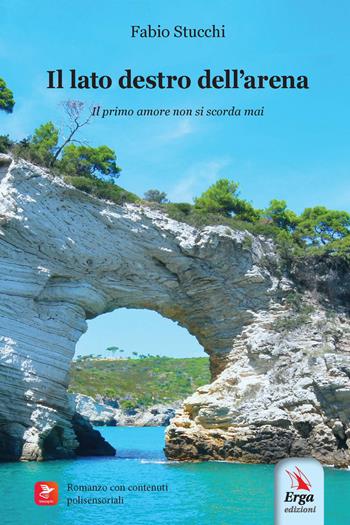 Il lato destro dell'arena. Con contenuti polisensoriali - Fabio Stucchi - Libro ERGA 2025, Letteratura:narrativa | Libraccio.it