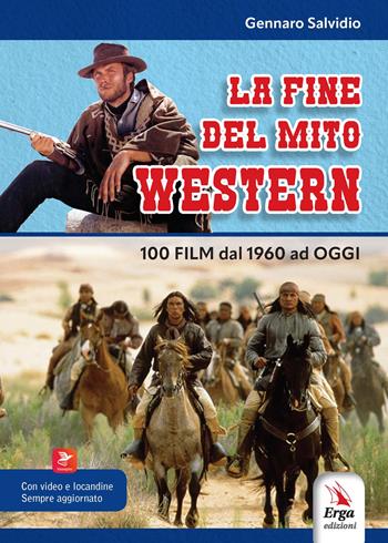 La fine del mito western - Gennaro Salvidio - Libro ERGA 2025, I manuali | Libraccio.it