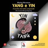 Yang e Yin. Il cerchio che tutto comprende
