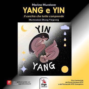 Yang e Yin. Il cerchio che tutto comprende - Marino Muratore - Libro ERGA 2025 | Libraccio.it