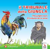 Il tribunale della giungla-The jungle court-El tribunal de la selva. Ediz. illustrata. Con audio letture