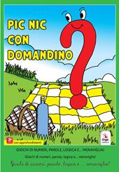 Pinic con Domandino. Giochi di numeri, parole, logica e… meraviglia!