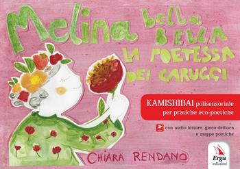 Melina bella bella. La poetessa dei caruggi - Chiara Rendano - Libro ERGA 2025, Didattica | Libraccio.it