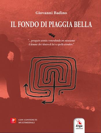 Il fondo di Piaggia Bella - Giovanni Badino - Libro ERGA 2026 | Libraccio.it