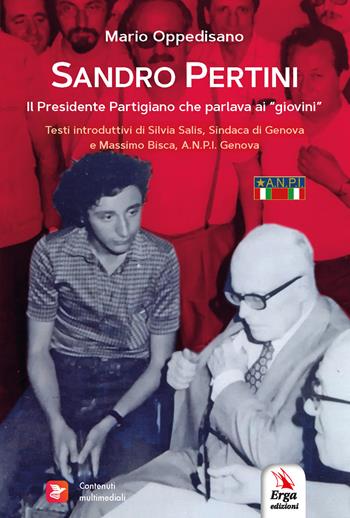 Sandro Pertini. Il Presidente partigiano che parlava ai «giovini» - Mario Oppedisano - Libro ERGA 2026 | Libraccio.it