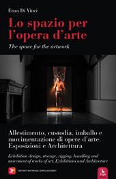 Spazio per l'opera d'arte-The space for the artwork. Ediz. bilingue