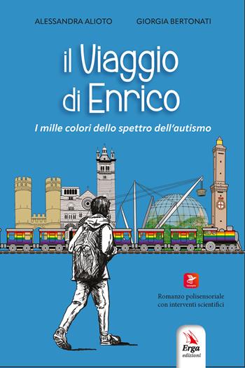 Il viaggio di Enrico - Alessandra Alioto, Giorgia Bertonati - Libro ERGA 2026, Medicina | Libraccio.it