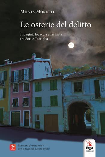 Le osterie del delitto - Milvia Moretti - Libro ERGA 2026, I delitti ghiotti | Libraccio.it
