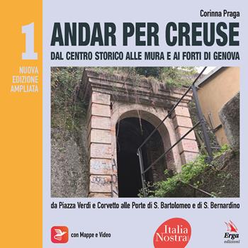 Andar per creuse. Oltre il centro storico. Vol. 1: Itinerari dalle Piazze Verdi e Corvetto verso le Porte di S. Bartolomeo e di S. Bernardino - Corinna Praga - Libro ERGA 2026 | Libraccio.it