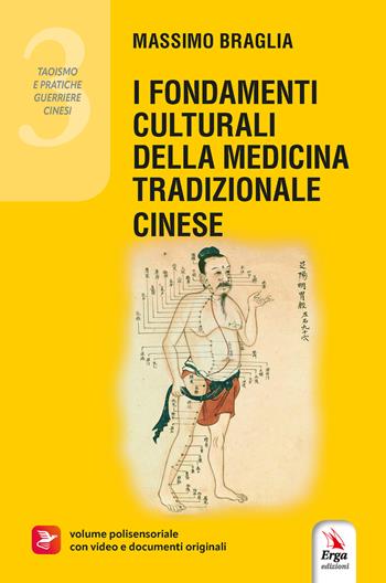 I fondamenti culturali della medicina tradizione cinese - Massimo Braglia - Libro ERGA 2026, Vie d'Oriente | Libraccio.it