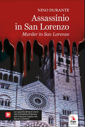 Assassinio in San Lorenzo. Con approfondimenti storici sulla Cattedrale di Genova-Murder in San Lorenzo. With historical insights into Genoa Cathedral. Ediz. bilingue. Con libro polisensoriale con materiali multimediali - Nino Durante - Libro ERGA 2026 | Libraccio.it