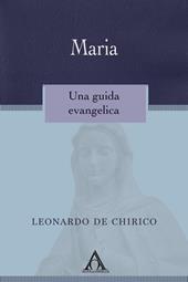 Maria. Una guida evangelica