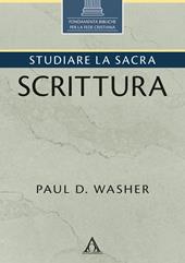 Studiare la Sacra Scrittura. Ediz. integrale