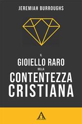 Il gioiello raro della contentezza cristiana