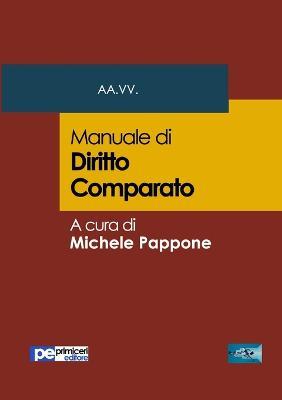 Manuale di diritto comparato  - Libro Primiceri Editore 2017, FastLaw | Libraccio.it