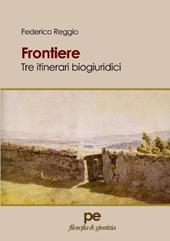 Frontiere. Tre itinerari biogiuridici