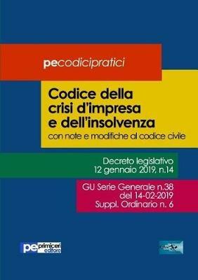 Codice della crisi d'impresa e dell'insolvenza  - Libro Primiceri Editore 2019, FastLaw | Libraccio.it