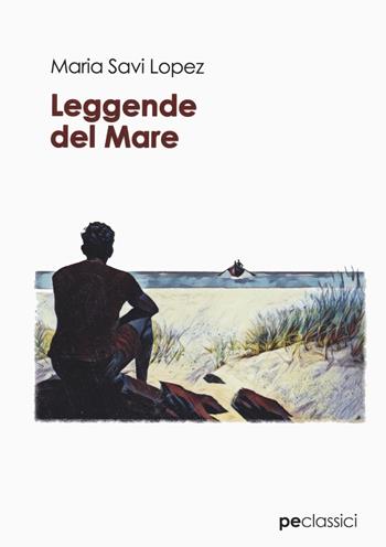 Leggende del mare - Maria Savi-Lopez - Libro Primiceri Editore 2020, Classici | Libraccio.it