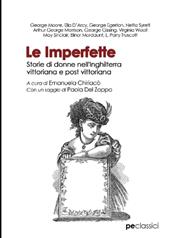 Le Imperfette. Storie di donne nell'Inghilterra vittoriana e post vittoriana