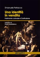 Una identità in vendita. Patrimonio culturale e Costituzione