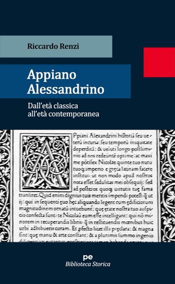Appiano Alessandrino. Dall’età classica all’età contemporanea - Riccardo Renzi - Libro Primiceri Editore 2021, Biblioteca storica | Libraccio.it