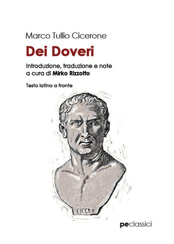 Dei doveri. Testo latino a fronte - Marco Tullio Cicerone - Libro Primiceri Editore 2021 | Libraccio.it
