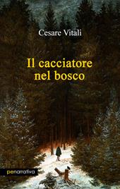 Il cacciatore nel bosco