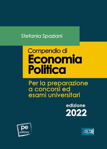 Compendio di economia politica - Stefania Spaziani - Libro Primiceri Editore 2022, FastLaw | Libraccio.it