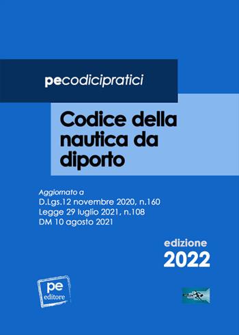 Codice della nautica da diporto 2022  - Libro Primiceri Editore 2022, FastLaw | Libraccio.it