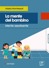 La mente del bambino. Mente assorbente