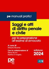 Saggi e atti di diritto penale e civile. Per la preparazione all'esame di avvocato 2024