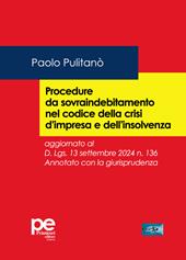 Procedure da sovraindebitamento nel codice della crisi d'impresa e dell'insolvenza. Aggiornato al D.Lgs. 13 settembre 2024 n. 136. Annotato con la giurisprudenza