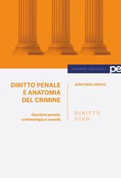Diritto vivo. Diritto penale e anatomia del crimine