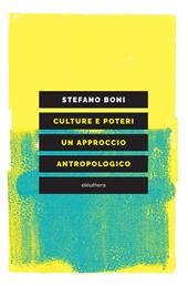 Culture e poteri. Un approccio antropologico