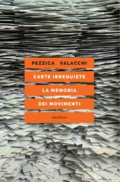 Carte irrequiete. La memoria dei movimenti