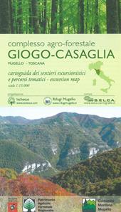 Complesso agro-forestale Giogo-Casaglia. Mugello-Toscana. Cartoguida dei sentieri escursionistici e percorsi tematici 1:15.000