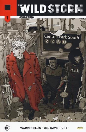 The wild storm. Vol. 1 - Warren Ellis, Jon Davis-Hunt - Libro Lion 2017, Lion extra | Libraccio.it