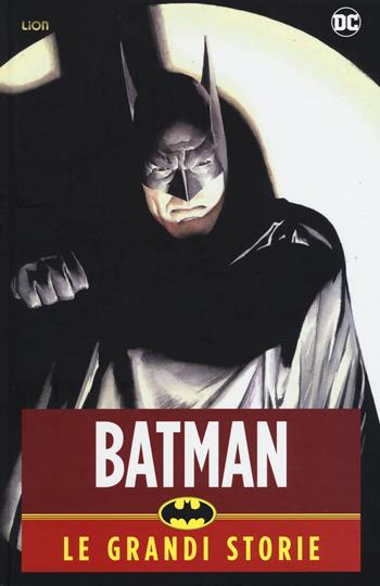 Batman. Le grandi storie  - Libro Lion 2017, DC Deluxe | Libraccio.it
