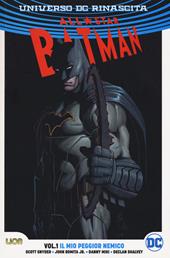 All-star Batman. Universo DC. Rinascita. Vol. 1: Il mio peggior nemico