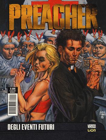 Preacher. Vol. 7 - Garth Ennis, Steve Dillon - Libro Lion 2017, Vertigo | Libraccio.it